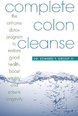 Complete Colon Cleanse(English, Paperback, Group Edward)