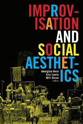 Improvisation and Social Aesthetics(English, Paperback, unknown)