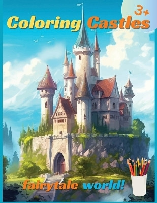 Coloring castles of a fairytale world(English, Paperback, Laritzu)