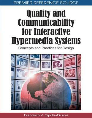 Quality and Communicability for Interactive Hypermedia Systems(English, Hardcover, Cipolla-Ficarra Francisco V.)