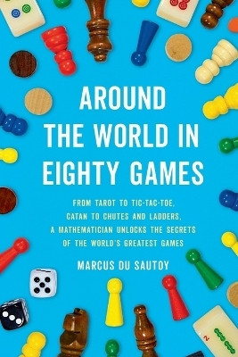 Around the World in Eighty Games(English, Paperback, Du Sautoy Marcus)