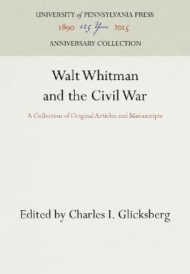 Walt Whitman and the Civil War(English, Electronic book text, unknown)