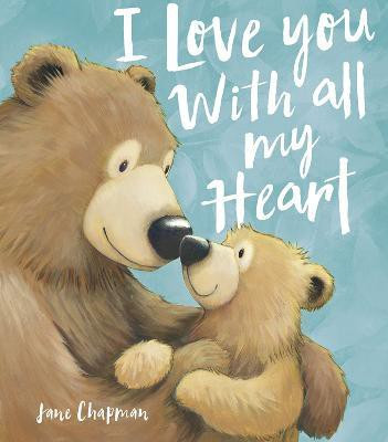 I Love You With all my Heart(English, Paperback, Chapman Jane)