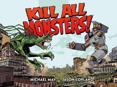 Kill All Monsters Omnibus Volume 1(English, Hardcover, May Michael)