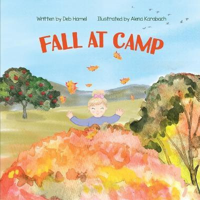 Fall at Camp(English, Paperback, Hamel Deb)