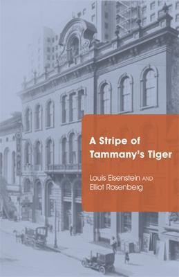 A Stripe of Tammany's Tiger(English, Electronic book text, Eisenstein Louis)