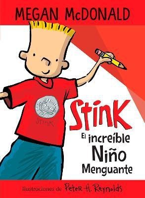 Stink el increible nino menguante / Stink The Incredible Shrinking Kid(Spanish, Paperback, McDonald Megan)