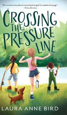 Crossing the Pressure Line(English, Hardcover, Bird Laura Anne)