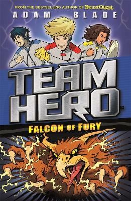 Team Hero: Falcon of Fury(English, Paperback, Blade Adam)