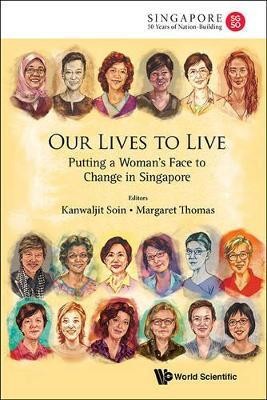 Our Lives To Live: Putting A Woman's Face To Change In Singapore(English, Paperback, unknown)