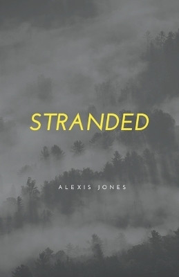 Stranded(English, Paperback, Jones Alexis)
