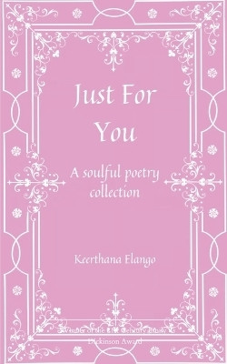 Just for you-A soulful poetry collection(English, Book, Elango Keerthana)