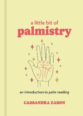 A Little Bit of Palmistry(English, Hardcover, Eason Cassandra)
