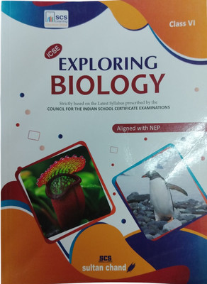 ICSE EXPLORING BIOLOGY CLASS VI  - ICSE EXPLORING BIOLOGY CLASS VI (PAPERBACK, DR SARITA KUMAR)(Paperback, DR SARITA KUMAR)