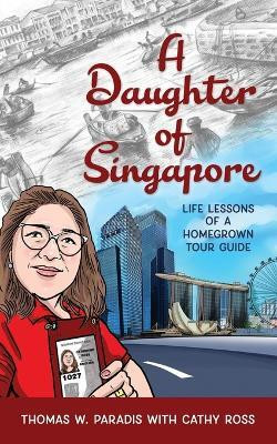 A Daughter of Singapore(English, Paperback, Paradis Thomas W)