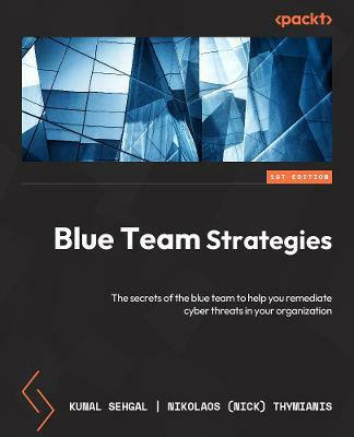 Cybersecurity Blue Team Strategies(English, Paperback, Sehgal Kunal)