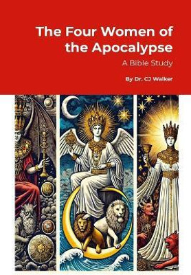 The Four Women of the Apocalypse(English, Paperback, Walker Cj Dr)
