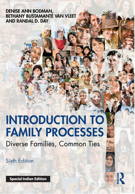 Introduction to Family Processes(Paperback, Denise Ann Bodman, Bethany Bustamante Van Vleet, Randal D. Day)