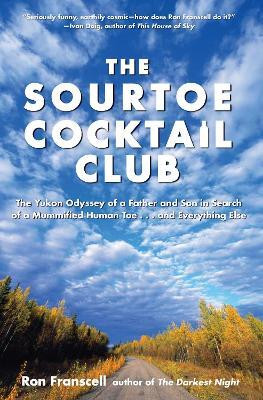 Sourtoe Cocktail Club(English, Electronic book text, Franscell Ron)