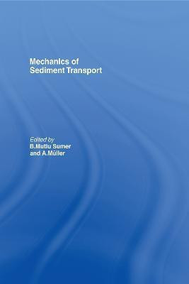 Mechanics of Sediment Transport(English, Electronic book text, unknown)
