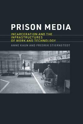 Prison Media(English, Paperback, Kaun Anne)