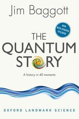 The Quantum Story(English, Paperback, Baggott Jim)