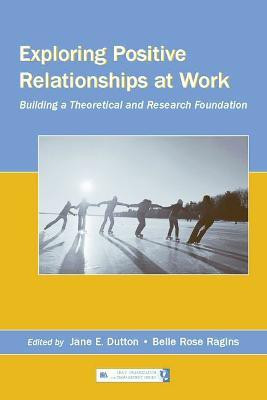 Exploring Positive Relationships at Work(English, Paperback, unknown)