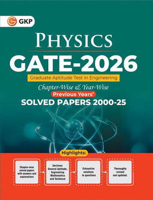 GKP GATE 2026 : Physics - 26 Years' Chapter-wise & Year-wise Solved Papers 2000-2025(Paperback, GKP)