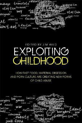 Exploiting Childhood(English, Electronic book text, unknown)