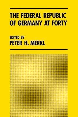 The Federal Republic of Germany at Forty(English, Paperback, Merkl Peter H.)