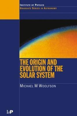 The Origin and Evolution of the Solar System(English, Paperback, Woolfson Michael M.)
