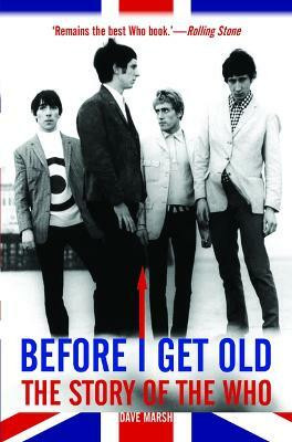 Before I Get Old(English, Paperback, Marsh Dave)