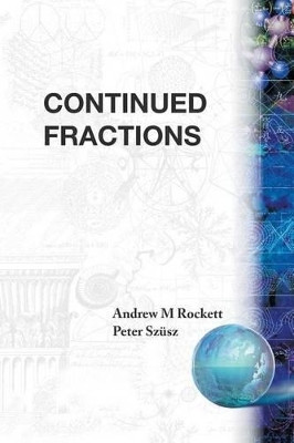 Continued Fractions(English, Paperback, Rockett Andrew M)