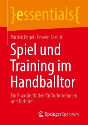 Spiel und Training im Handballtor(German, Paperback, Engel Patrick)