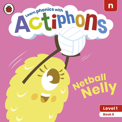 Actiphons Level 1 Book 6 Netball Nelly(English, Paperback, Ladybird)