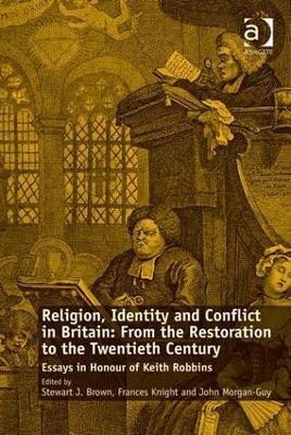 Religion, Identity and Conflict in Britain: From the Restoration to the Twentieth Century(English, Hardcover, Knight Frances)