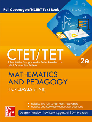 CTET/ TET: Mathematics and Pedagogy (Classes VI-VIII) | 2nd Edition(Paperback, Ravi Kant Aggarwal, Deepak Pandey , Om Prakash)