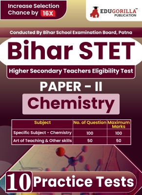 Bihar STET Paper II : Chemistry  - 2024 (English Edition) | Higher Secondary (Class 11 & 12) - Bihar School Examination Board (BSEB) - 10 Practice Tests with Free Access To Online Tests(Paperback, EduGorilla Prep Experts)