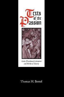 Texts of the Passion(English, Hardcover, Bestul Thomas H.)