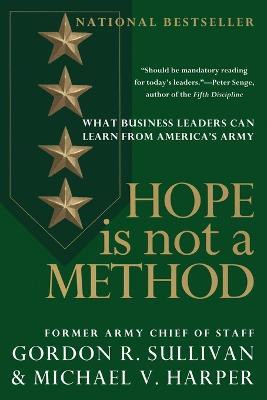 Hope Is Not a Method(English, Paperback, Sullivan Gordon R.)