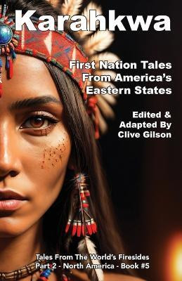 Karahkwa - First Nation Tales From America's Eastern States(English, Paperback, unknown)