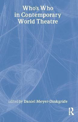Who's Who in Contemporary World Theatre(English, Hardcover, unknown)