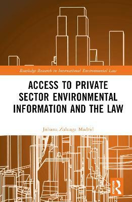 Private Sector Environmental Information and the Law(English, Hardcover, Zuluaga Madrid Juliana)