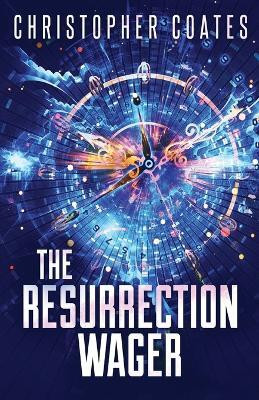 The Resurrection Wager(English, Paperback, Coates Christopher)