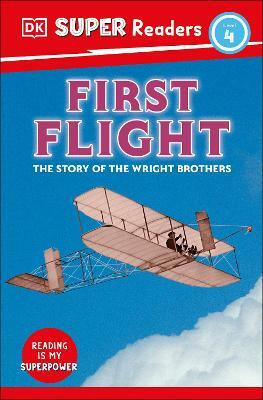 DK Super Readers Level 4 First Flight(English, Hardcover, DK)