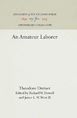 An Amateur Laborer(English, Electronic book text, Dreiser Theodore)