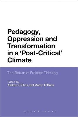 Pedagogy, Oppression and Transformation in a 'Post-Critical' Climate(English, Electronic book text, unknown)