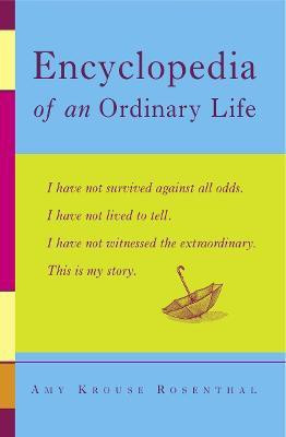 Encyclopedia Of An Ordinary Life(English, Paperback, Krouse Amy Rosenthal)