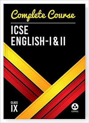 Oswal Complete Course English I & II for ICSE Class 9 : Reference Book English Language and Literature(Paperback, oswaal publisher)