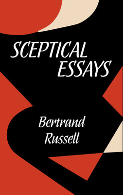 Sceptical Essays(Paperback, Bertrand Russell)